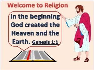 Welcome to Religion In the beginning God created