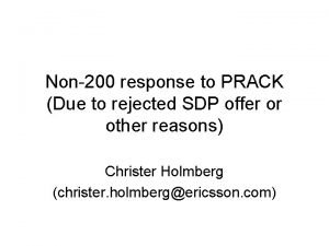 Non200 response to PRACK Due to rejected SDP