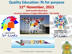 Quality Education fit for purpose 11 th November