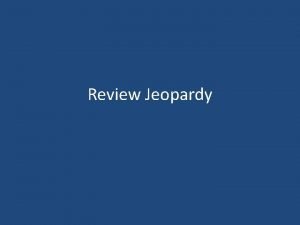 Review Jeopardy Medieval Jeopardy Geography England Feudalism Catholic