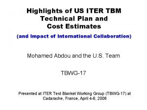Highlights of US ITER TBM Technical Plan and