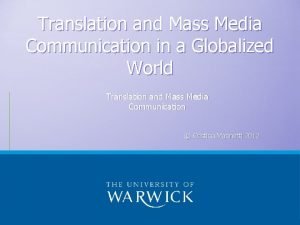 Translation and Mass Media Communication in a Globalized