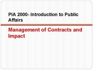 PIA 2000 Introduction to Public Affairs Management of