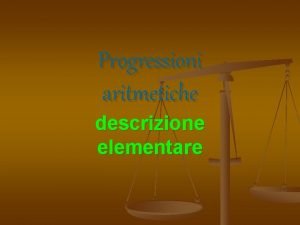 Progressioni aritmetiche descrizione elementare Problema quanti mattoni k