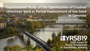 Experimental Study on the Optimization of Crushed Limestone