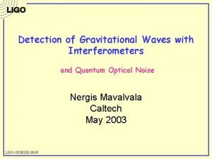 Detection of Gravitational Waves with Interferometers and Quantum