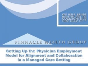 Physician employment models