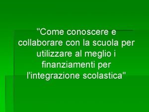 Come conoscere e collaborare con la scuola per