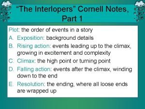 Cornell notes the interlopers