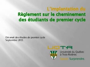 Limplantation du Rglement sur le cheminement des tudiants