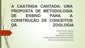 A CAATINGA CANTADA UMA PROPOSTA DE METODOLOGIA DE