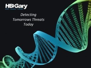 Detecting Tomorrows Threats Today Cyber Global Big Problem