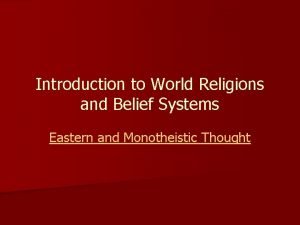 Introduction to World Religions and Belief Systems Eastern