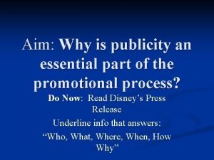 Aim Why is publicity an essential part of