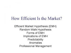 How Efficient Is the Market Efficient Market Hypothesis
