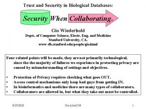 Trust and Security in Biological Databases Security When