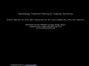 Radiotherapy Treatment Planning for Testicular Seminoma Richard B