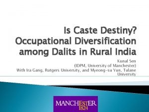 Is Caste Destiny Occupational Diversification among Dalits in