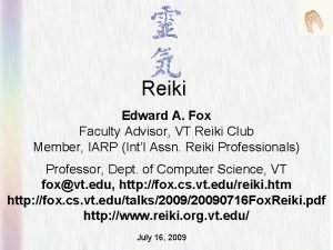 Reiki Edward A Fox Faculty Advisor VT Reiki