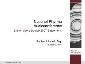 National Pharma Audioconference BristolMyers Squibb 2007 Settlement Stephen