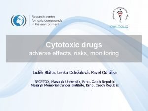 www mou cz Cytotoxic drugs adverse effects risks