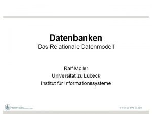 Datenbanken Das Relationale Datenmodell Ralf Mller Universitt zu