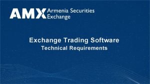 Technical requirements Technical requirements