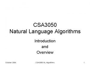 CSA 3050 Natural Language Algorithms Introduction and Overview