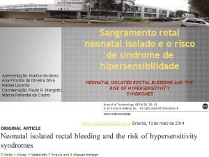 Sangramento retal neonatal isolado e o risco de