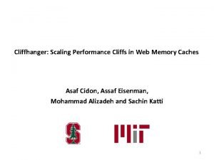 Cliffhanger Scaling Performance Cliffs in Web Memory Caches