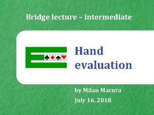 Bridge hand evaluation