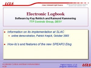 Linac Coherent Light Source Stanford Synchrotron Radiation Laboratory