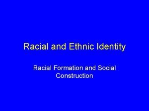 Ethnic formation Ethnic formation