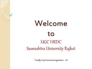 Ugc hrdc saurashtra university