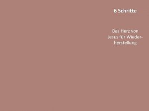 6 Schritte Das Herz von Jesus fr Wiederherstellung