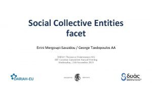 Social Collective Entities facet Eirini MergoupiSavaidou George Tzedopoulos