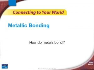 How do metals bond