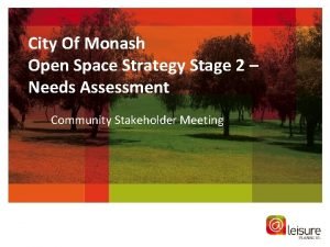 City Of Monash Open Space Strategy Stage 2