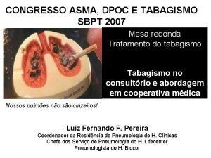 CONGRESSO ASMA DPOC E TABAGISMO SBPT 2007 Mesa