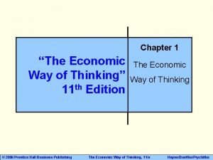 Chapter 1 The Economic Way of Thinking 11