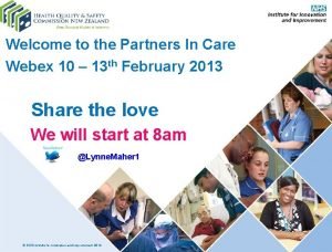 Welcome to the Partners In Care Webex 10