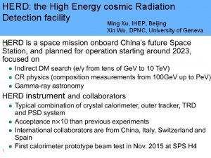 HERD the High Energy cosmic Radiation Detection facility