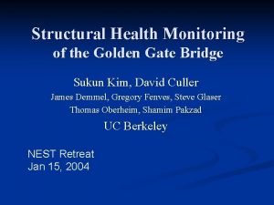 Golden gate monitoring