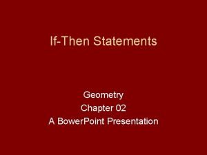 IfThen Statements Geometry Chapter 02 A Bower Point