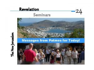 The New Jerusalem Revelation Seminars 24 Messages from