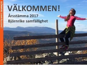 BJRNRIKE SAMFLLIGHET VLKOMMEN rsstmma 2017 Bjrnrike samfllighet BJRNRIKE