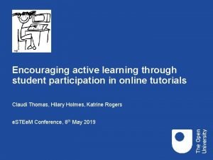 Encouraging active learning through student participation in online