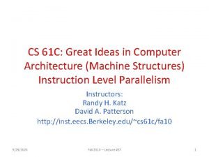 CS 61 C Great Ideas in Computer Architecture