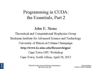 Programming in CUDA the Essentials Part 2 John
