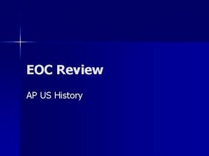 EOC Review AP US History 1 The evidence